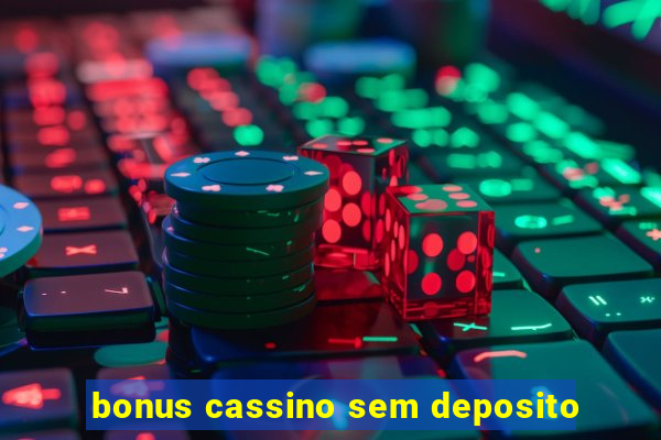 bonus cassino sem deposito